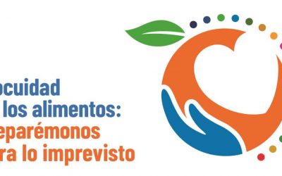 Celebra con nosotros el Día Mundial de la Inocuidad de los Alimentos